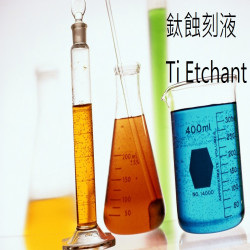 Ti Etchant